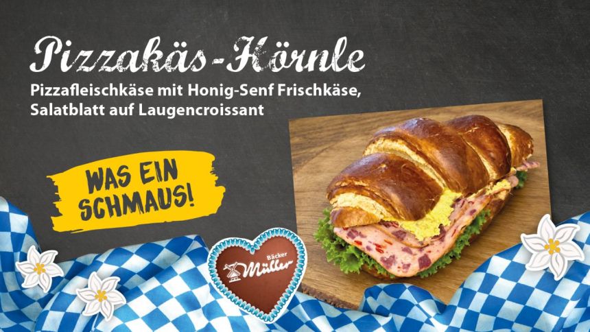Bäcker Müller Aktionsschild, Unser Snack des Monats: Unser Laugencroissant belegt mit Pizzafleischkäse mit Honig-Senf-Frischkäse